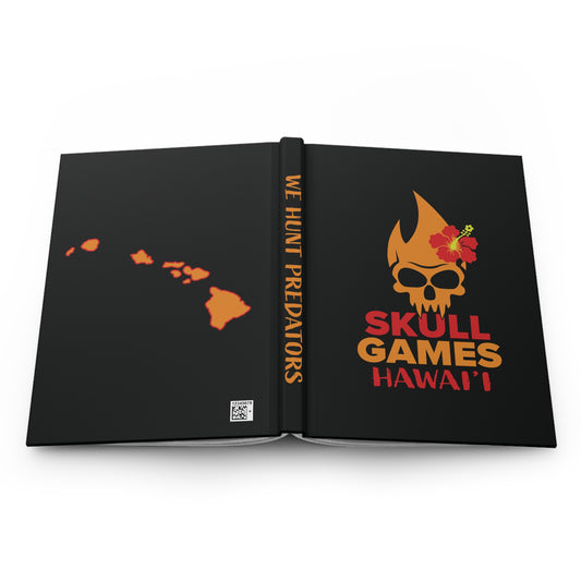 Skull Games Hawaii "We Hunt Predators" Hardcover Notebook